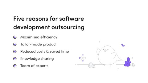5 reasons for software development outsourcing: maximized efficiency, tailor-made product, reduced costs, saved time, knowledge sharing, team od experts